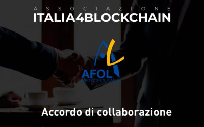Accordo di collaborazione tra l’Associazione Italia4Blockchain e AFOL METROPOLITANA