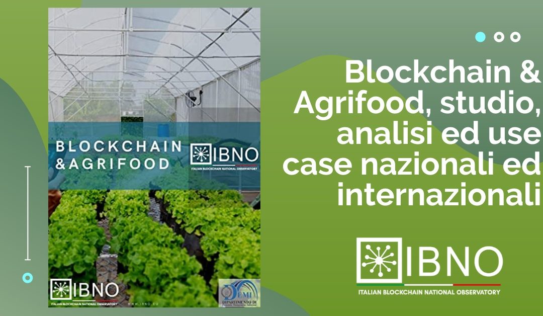 Pubblicato il report di IBNO sul rapporto fra Blockchain e Agrifood in Italia